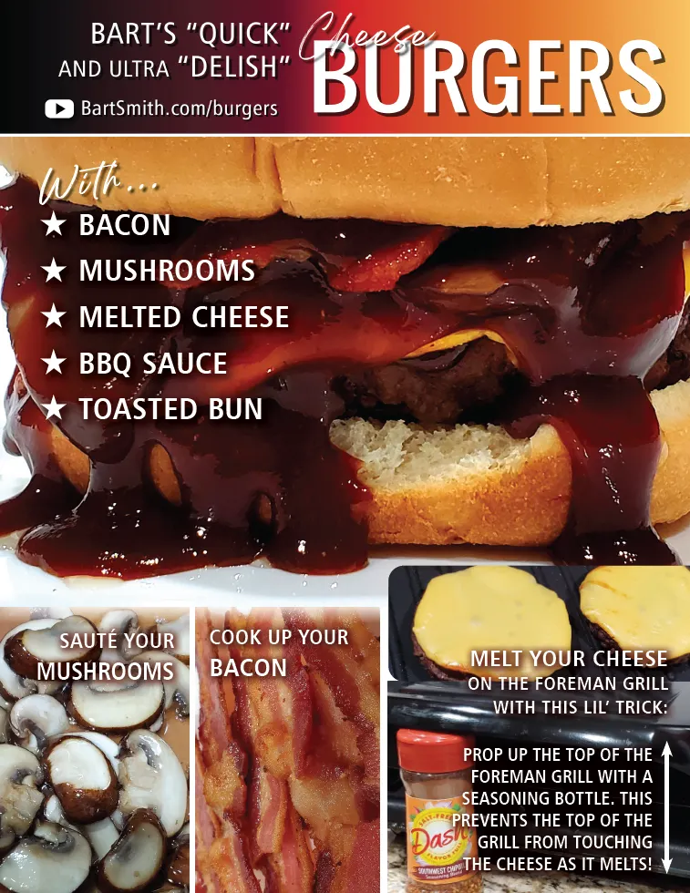 Bart Smith's Bacon Cheese Burger (On Toasted Bun, Sautéed Mushrooms & BBQ Sauce) Recipe Press Release