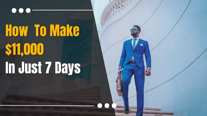 How to make $11k in 7 days course