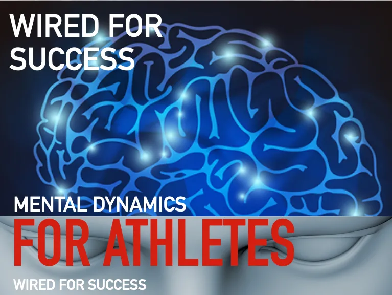 Mental Dynamics for Athletes wire your brain for success with this module