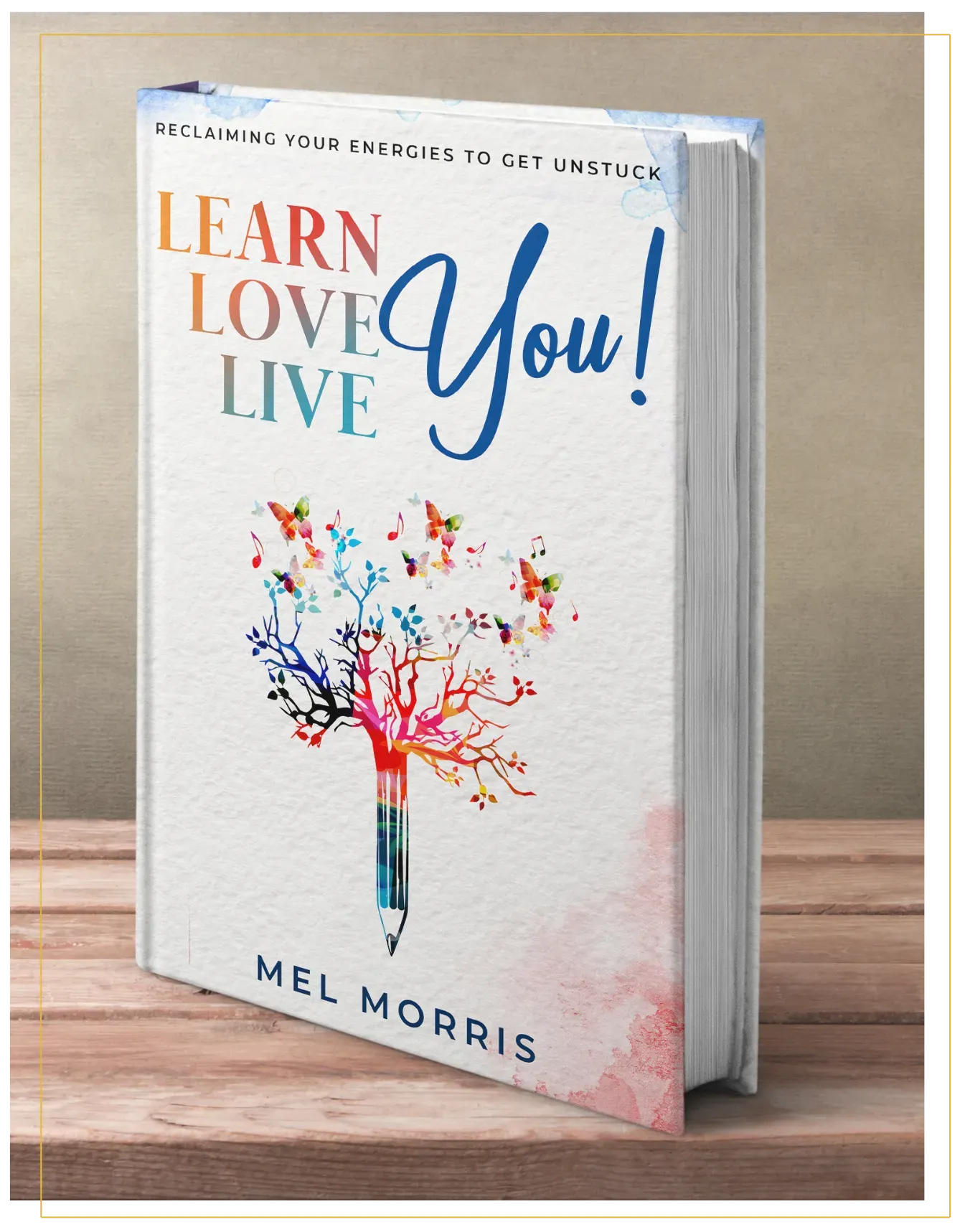 Learn. Love. Live You! Book on display