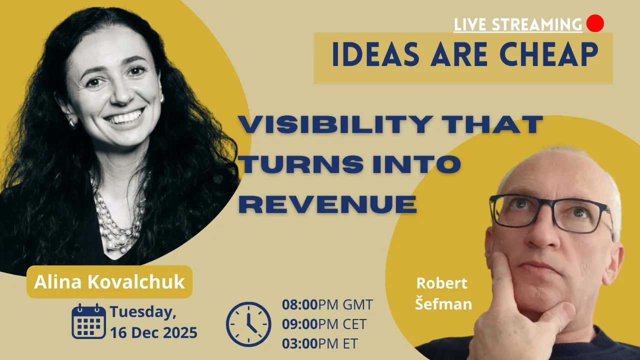 Ideas are cheap - Alina Kovalchuk