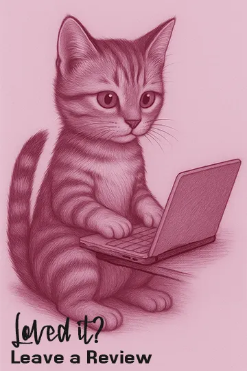 Hand drawn picture of a cat using a laptop with words: Loved it? Leave a Review