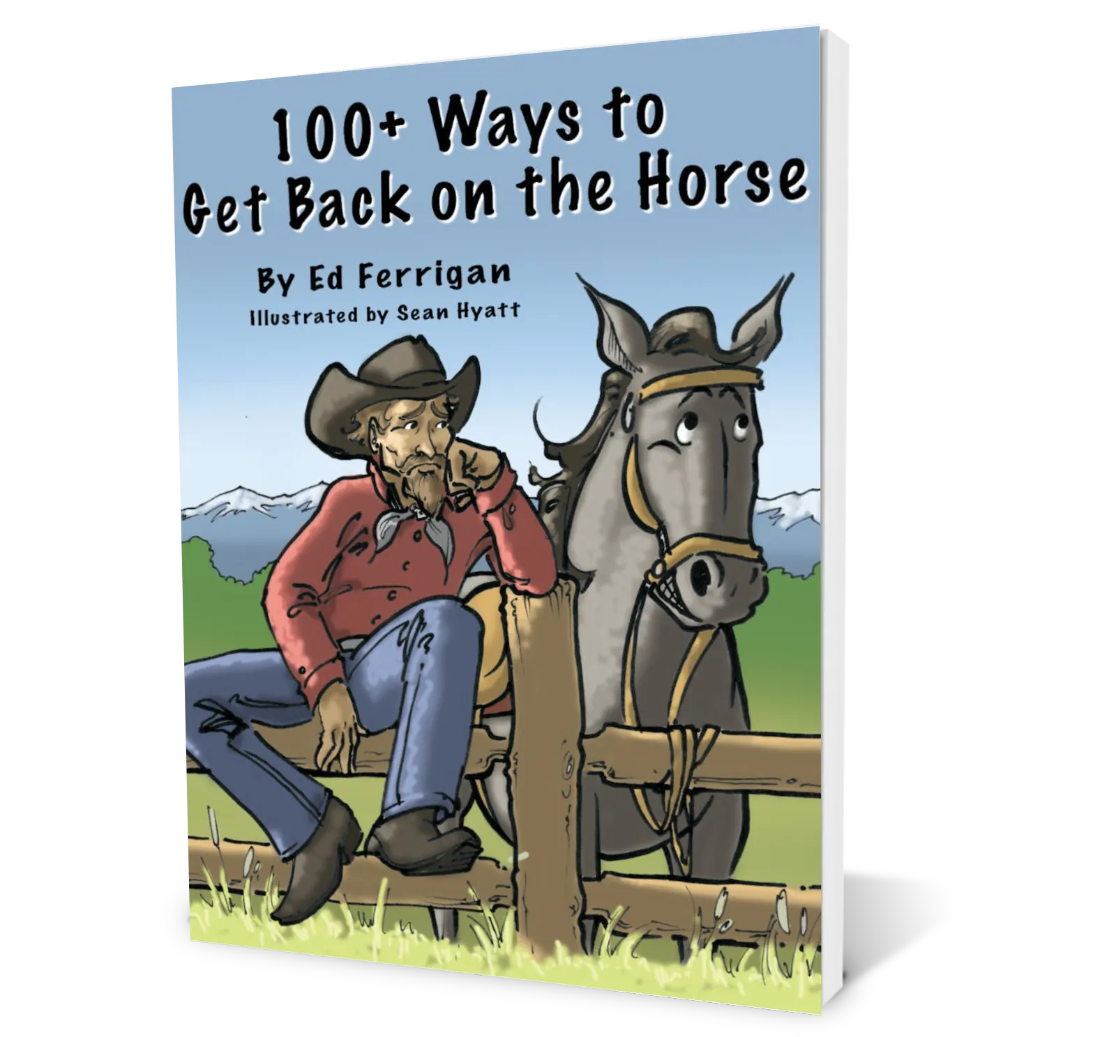100+ ways to get back on the horse by Ed Ferrigan