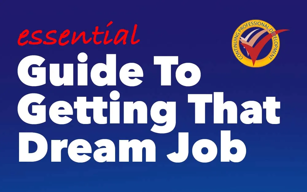 Guide to getting that dream job