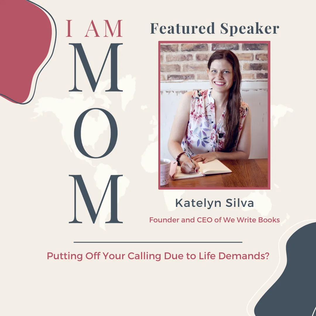 I AM MOM Speaker Katelyn Silva