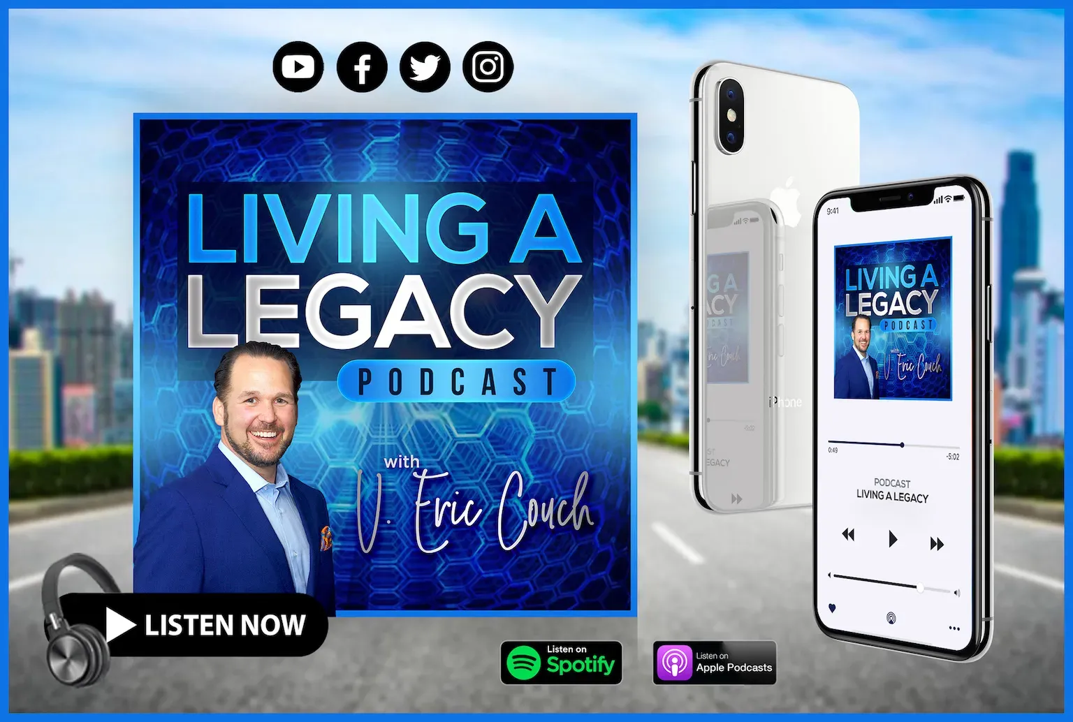 Eric Couch Living A Legacy Podcast