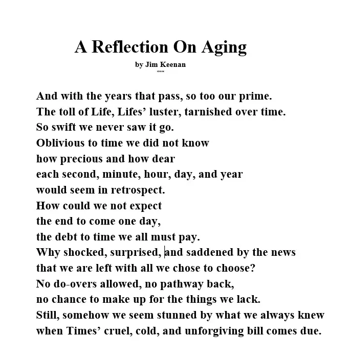 A Reflection On Aging: An Original Poem by Jim Keenan Poet With A Point