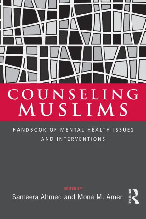 Counseling Muslims  handbook of mental health issues and interventions (Sameera Ahmed and Mona M. Amer)