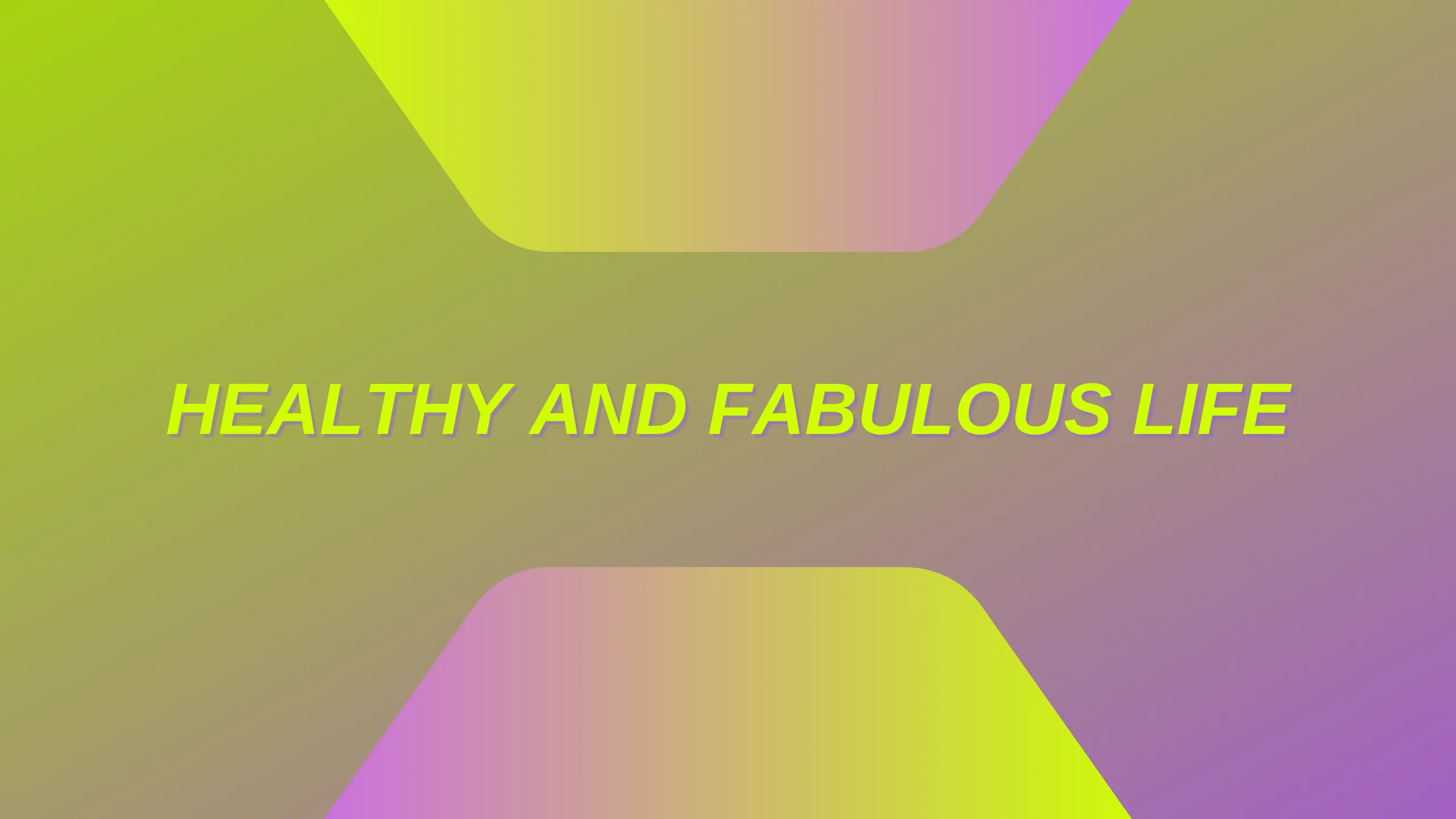 Healthy and Fabulous Life Banner