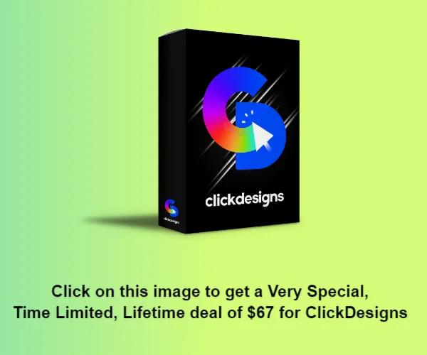 Image of ClickDesigns box, click for a very special liftetime deal