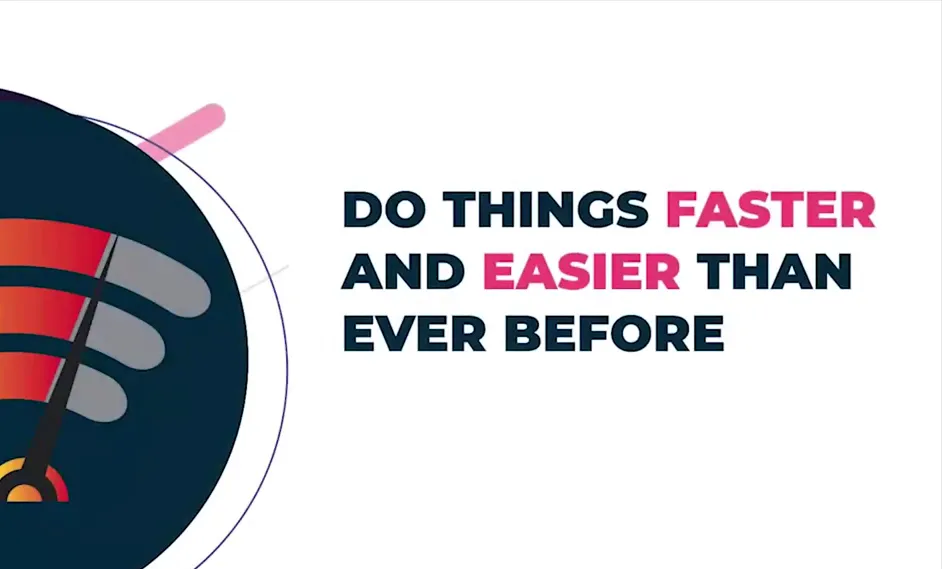 graphic saying do things easier and faster than before