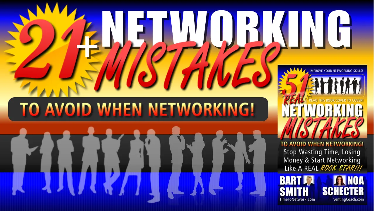 21+ Networking Mistakes To Avoid