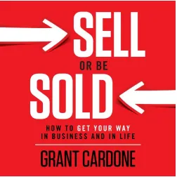 Amazon link toSell or Be Sold: How to Get Your Way in Business and in Life
