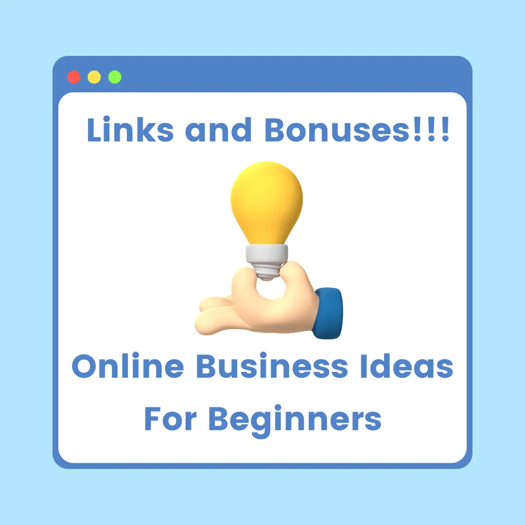 A cheerful and inviting notification graphic with a three-dimensional hand holding a lightbulb, indicating the idea of enlightenment. It reads 'Links and Bonuses!!!' followed by 'Online Business Ideas For Beginners,' suggesting that valuable resources and additional content are available for those starting in the online business sphere.