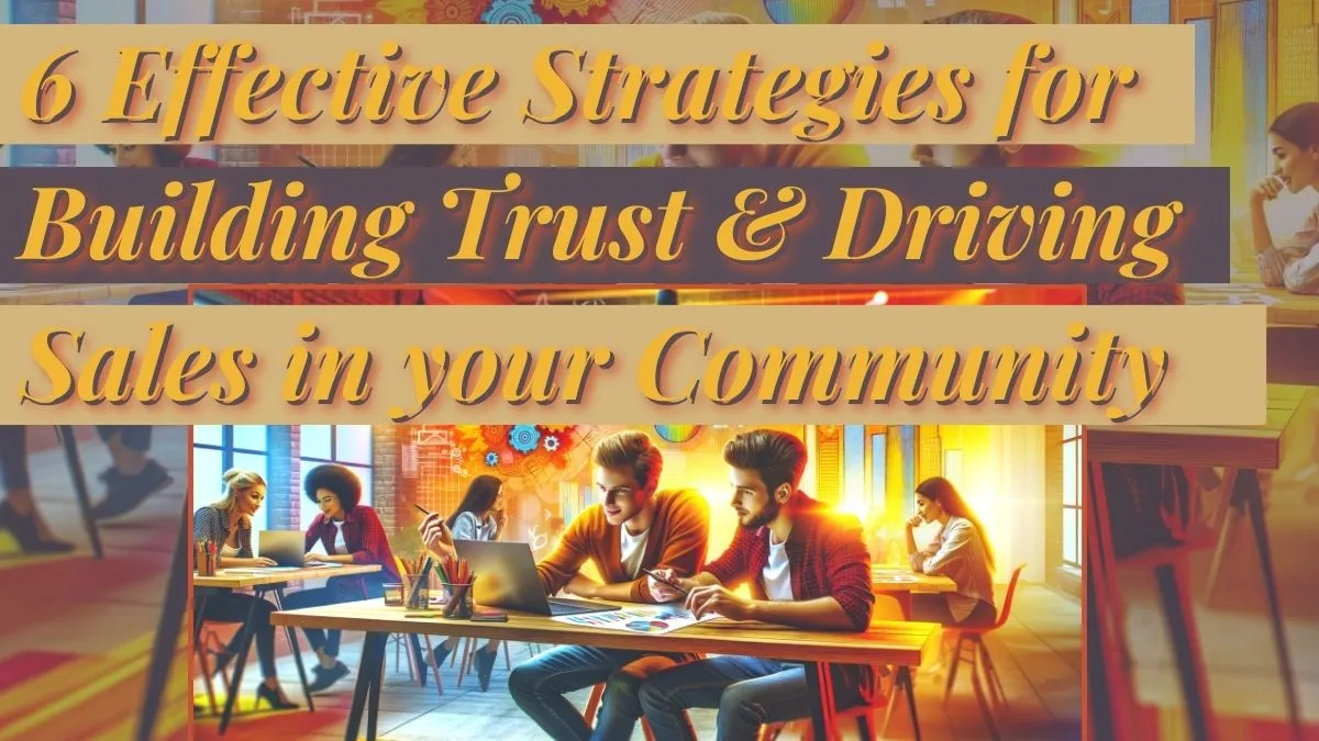 6 Effective Strategies For Harnessing Community Power
