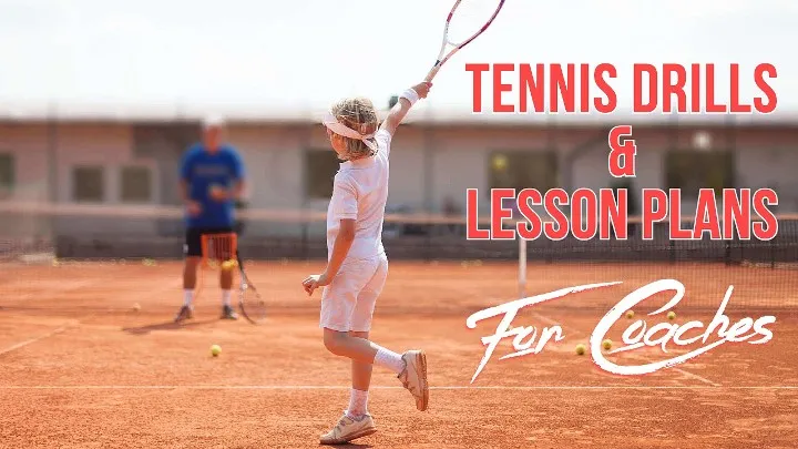 Drills and Lesson Plans for Tennis Coaches
