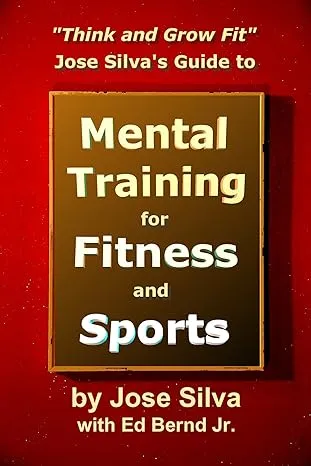 Mental Training for Fitness & Sports: Think & Grow Fit