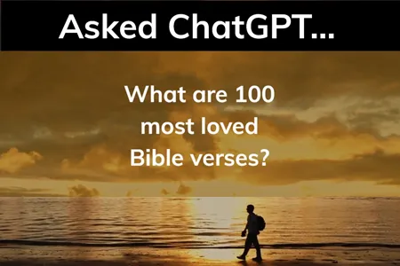 ChatGPT 100 Loved Bible Verses