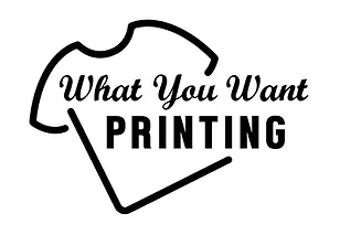 What You Want Printing