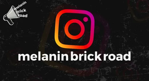 Melanin Brick Road links Page tab Instagram