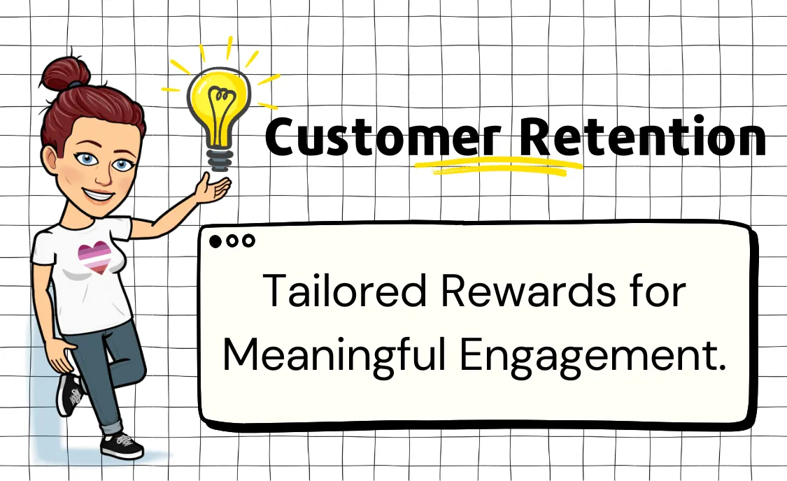 Tailored Loyalty