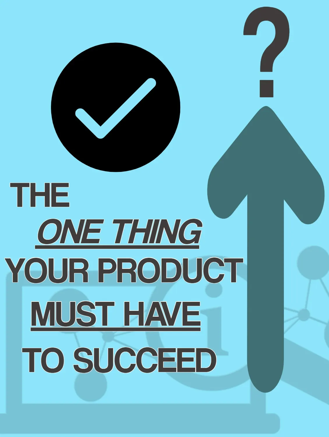 The ONE THING
