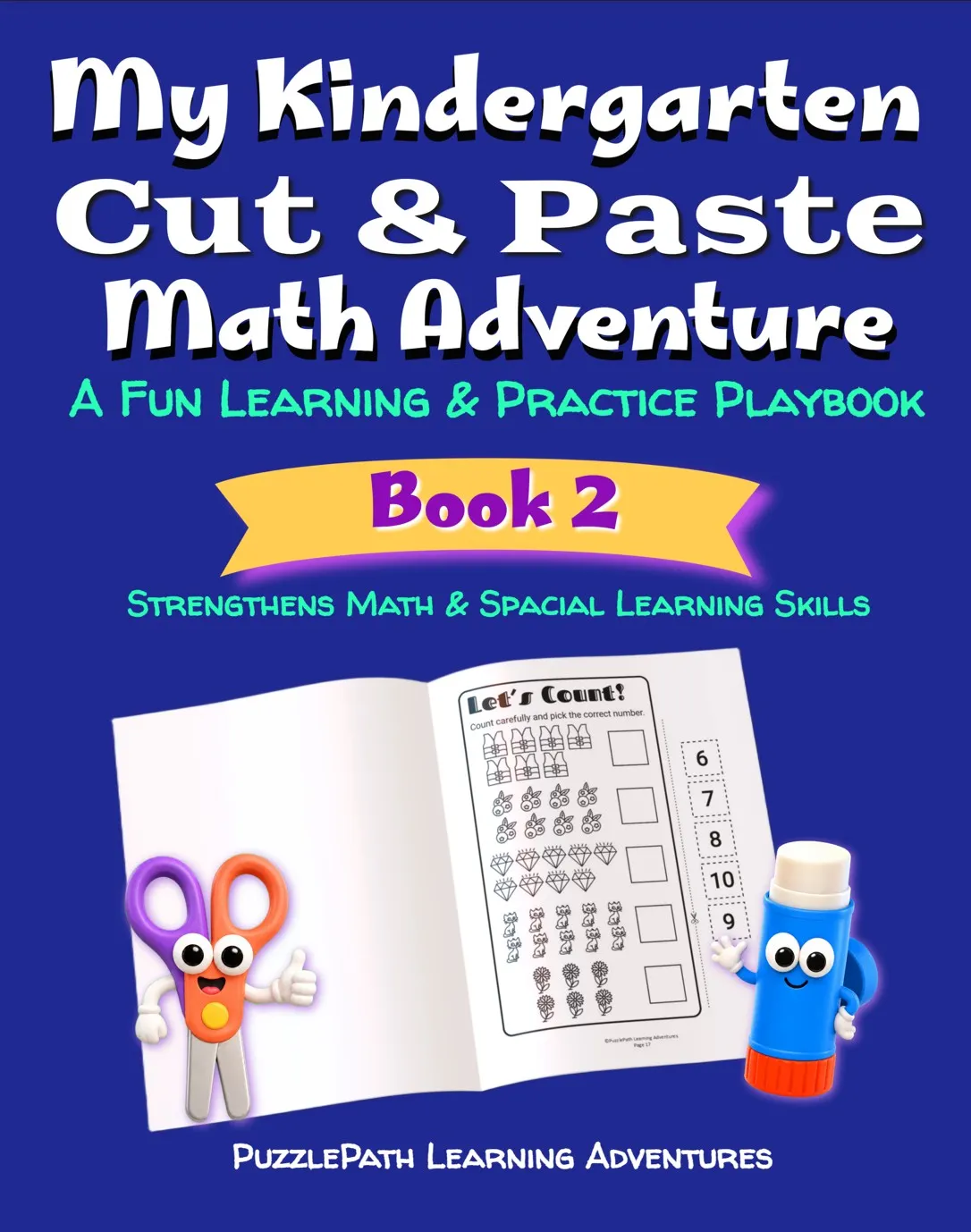 My Kindergarten Cut & Paste Math Adventure: A Fun Learning & Practice Playbook, Book 2 cover