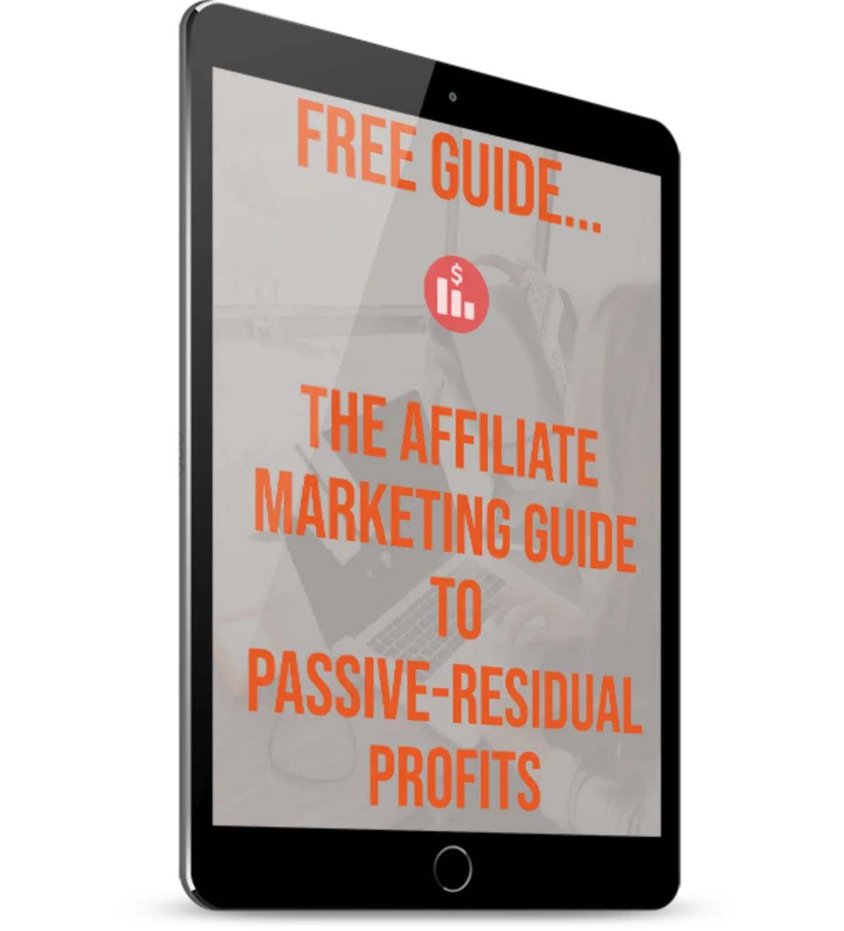 Affiliate Marketing Guide To Passive Residual Profits