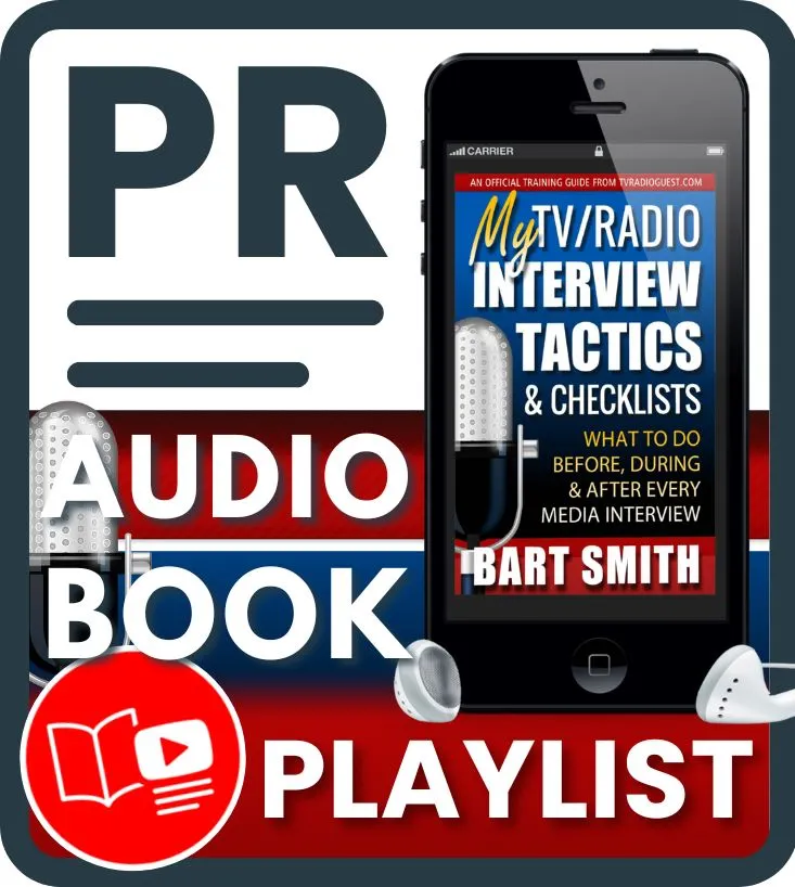 Press Release For My TV & Radio Interview Tactics & Checklist Audiobook Playlist on YouTube by Bart Smith