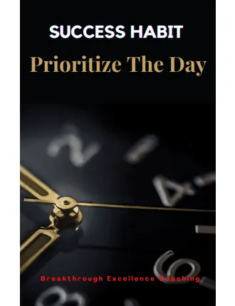 Success Habit – Prioritize The Day