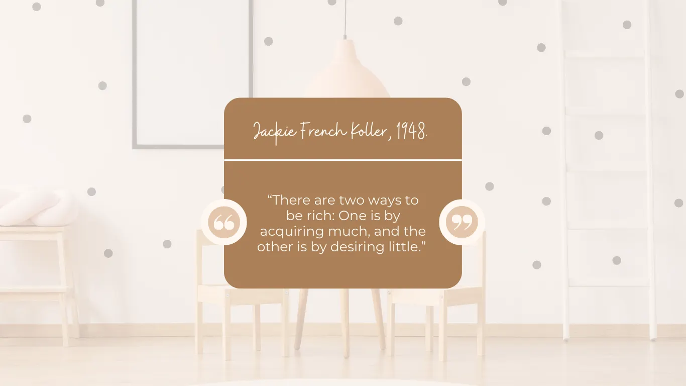 quote about there are two ways to be rich, kitchen, table, chairs