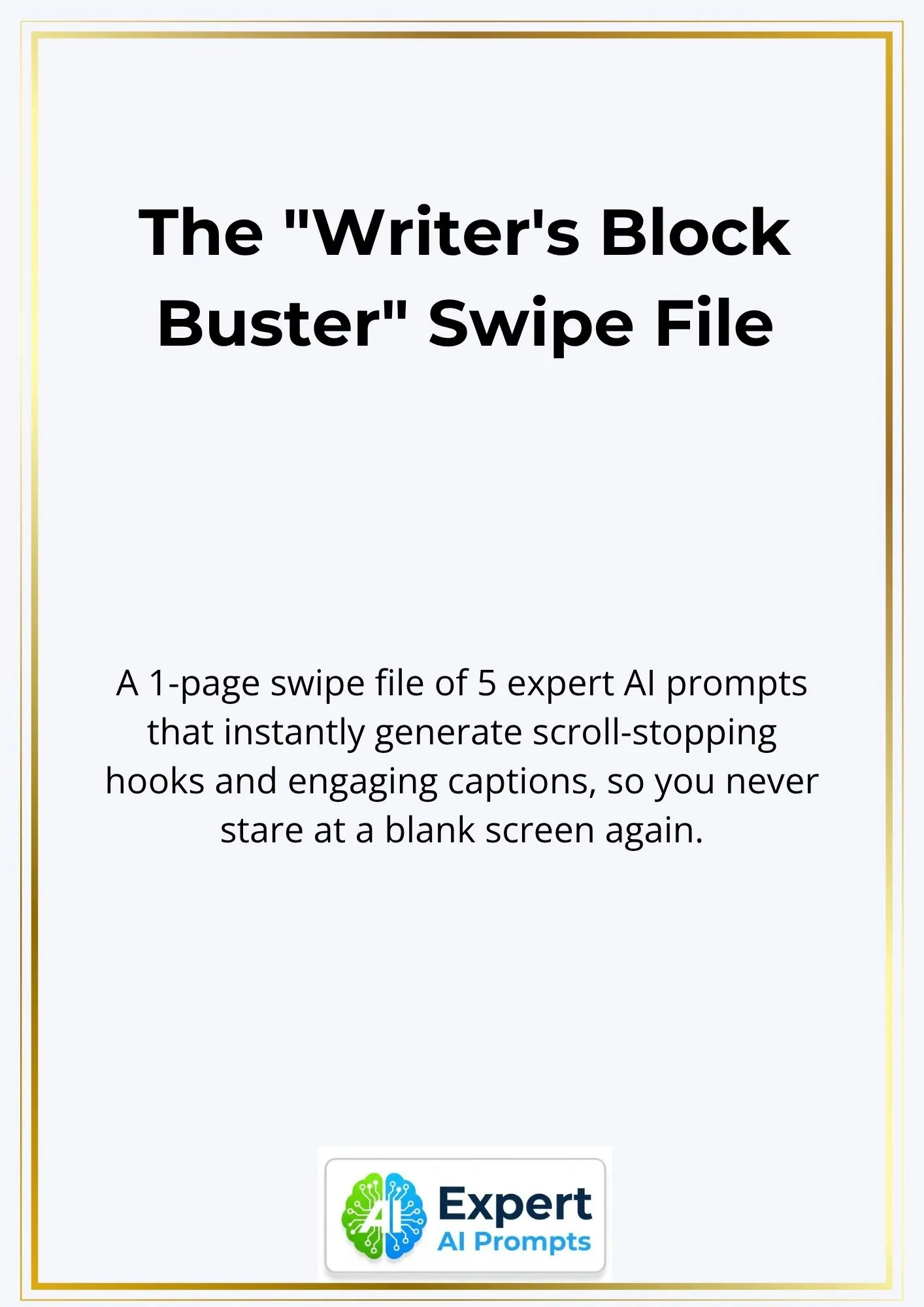 A free 1-page swipe file of 5 expert AI prompts to beat writer's block from Expert AI Prompts.