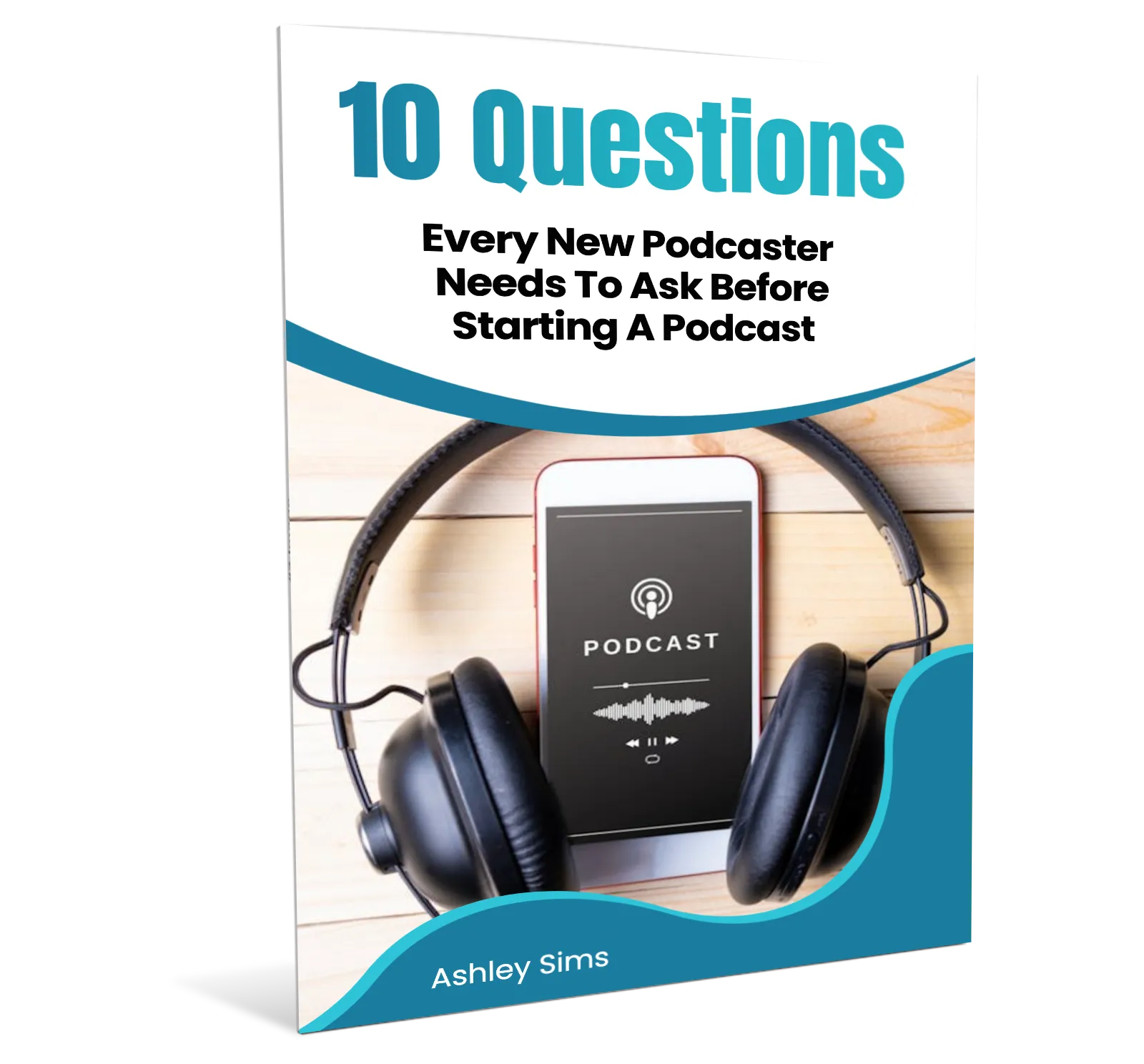 10 Questions Every New Podcaster Needs To Ask