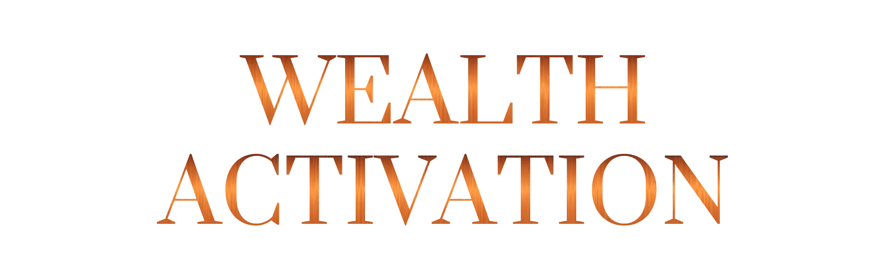 Wealth Activation