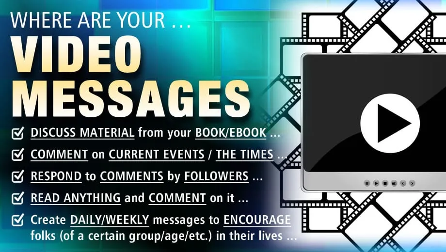 Where Are Your Video Messages? by Bart Smith