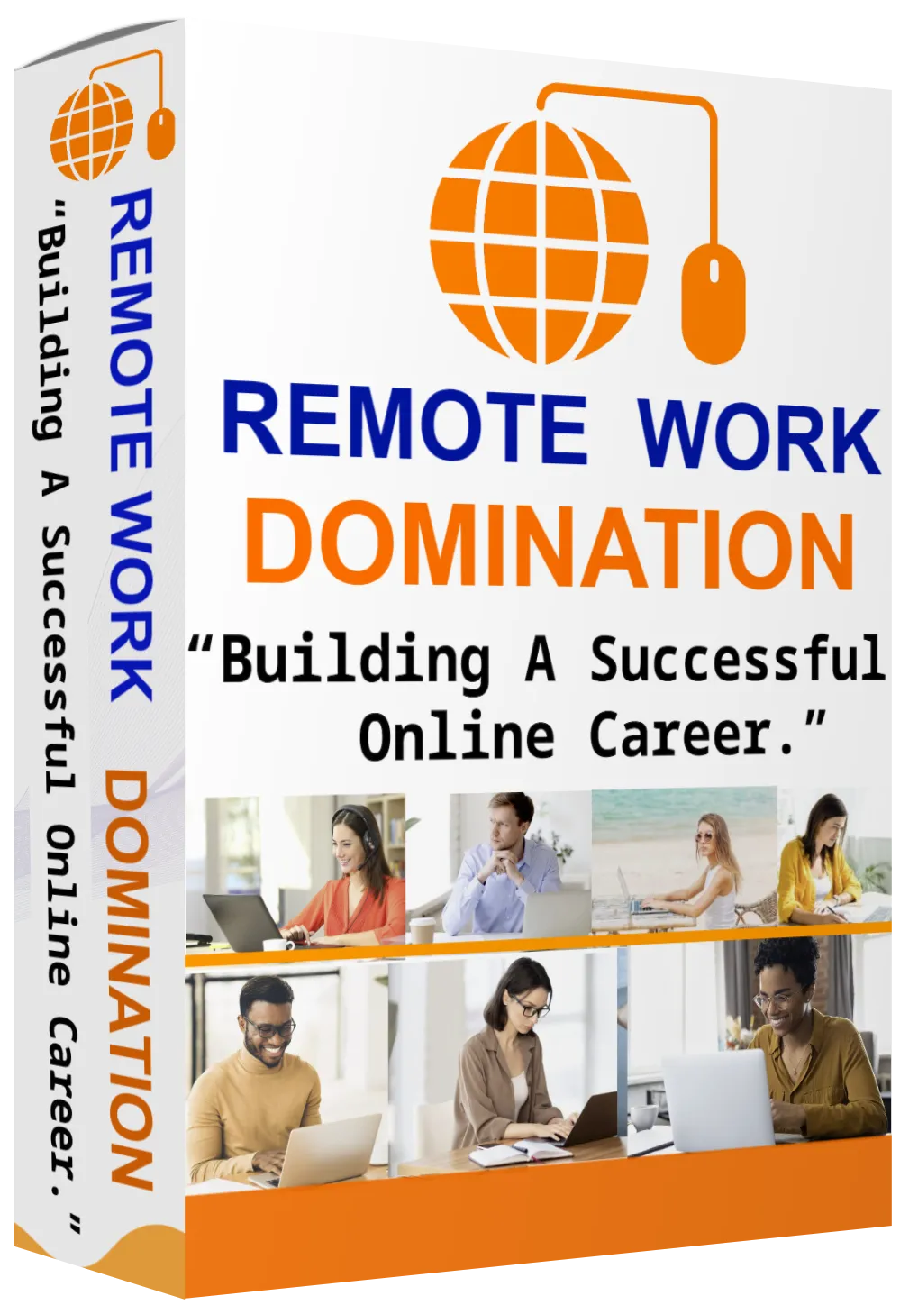 Remote Work Domination: Building a Successful Online Career
