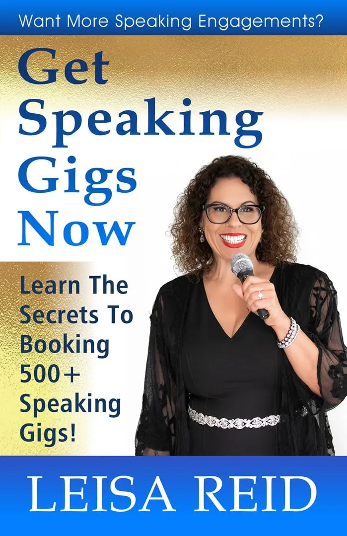 Get More Speaking Gigs by Leisa Reid