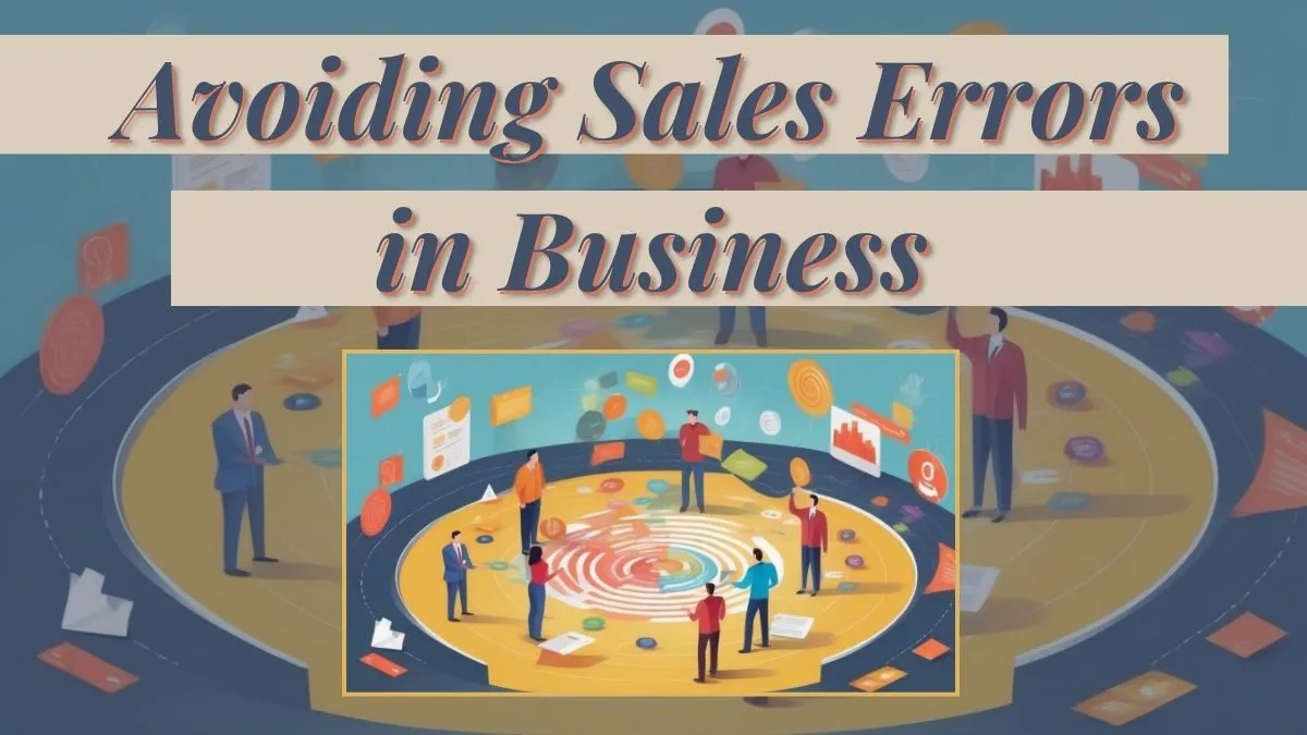 Sales Mistakes in Business