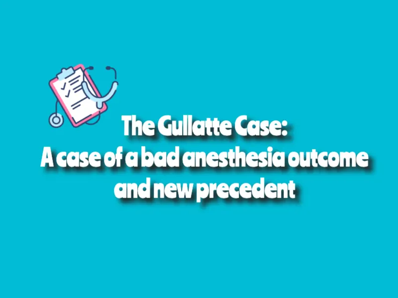 The Gullatte Case
