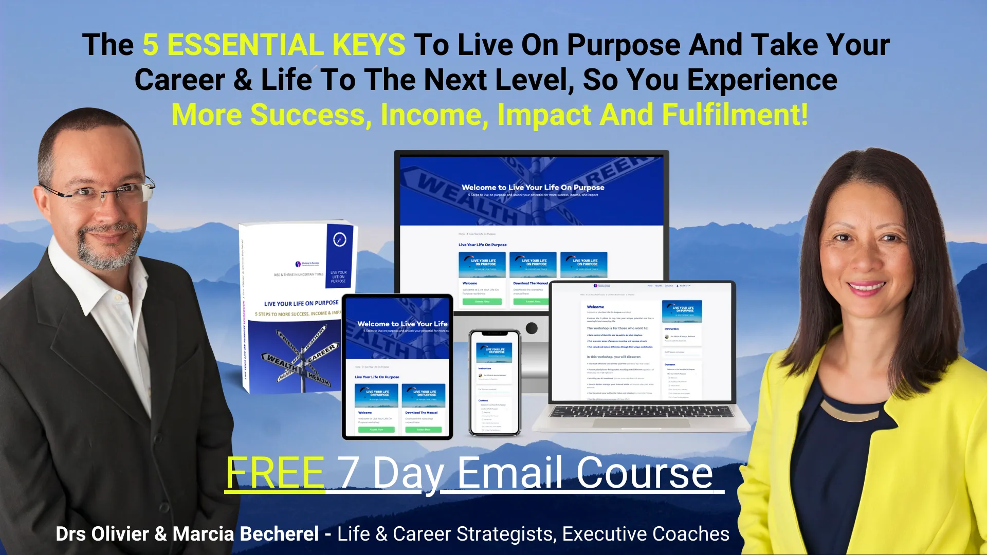 Live Your Life On Purpose FREE 7 Day Email Course