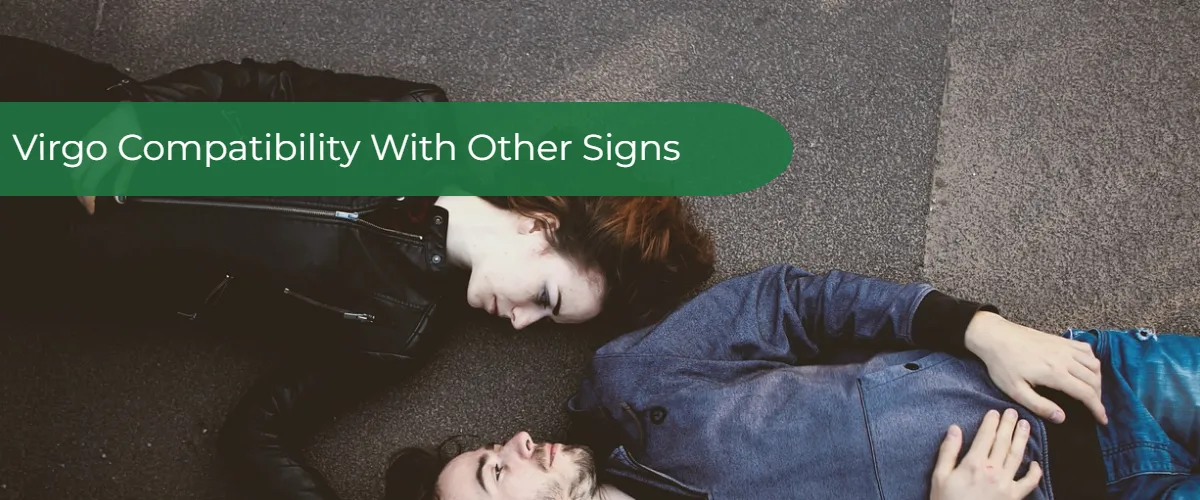 Zodiac Signs Compatible With Virgo