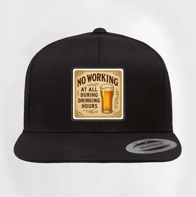 No Working During Drinking Hours Flat Patch Hat