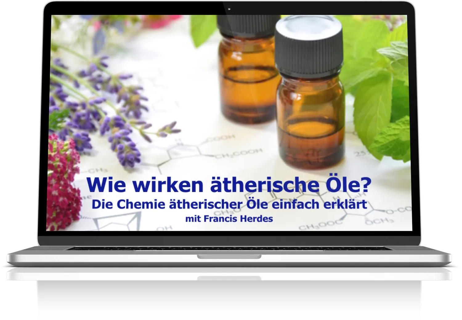 Die Chemie ätherischer Öle einfach erklärt