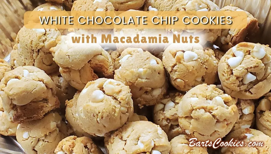 White Milk Chocolate Chip + Macadamia Nut Cookies by BartsCookies.com