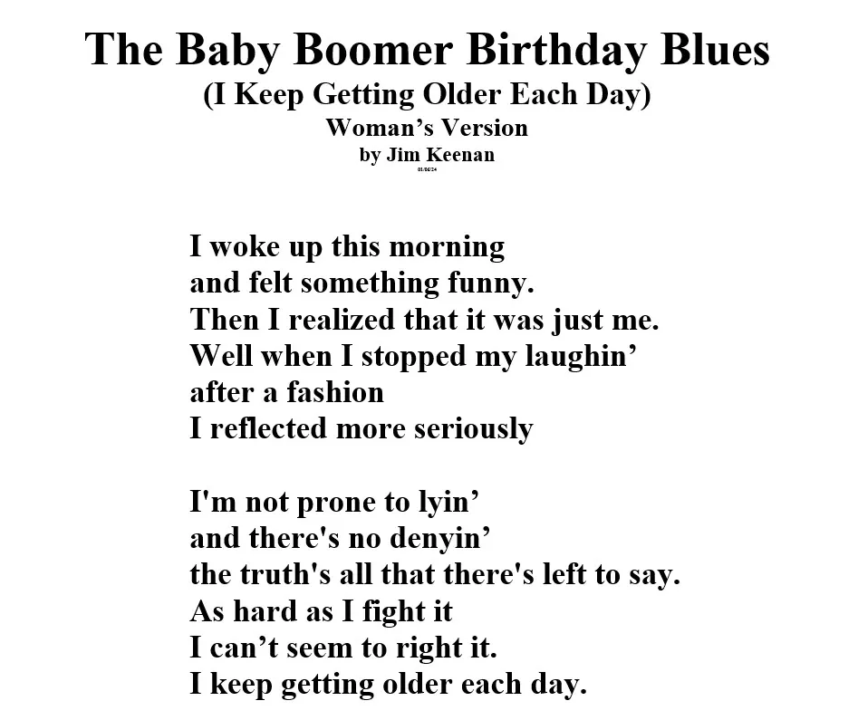 Baby Boomer Birthday Blues The Ladies Version 1of2: An Original Poem by Jim Keenan Poet With A Point