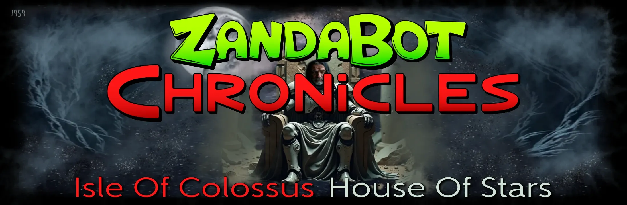 ZandaBot Chronicles Isle Of Colossus House Of Stars