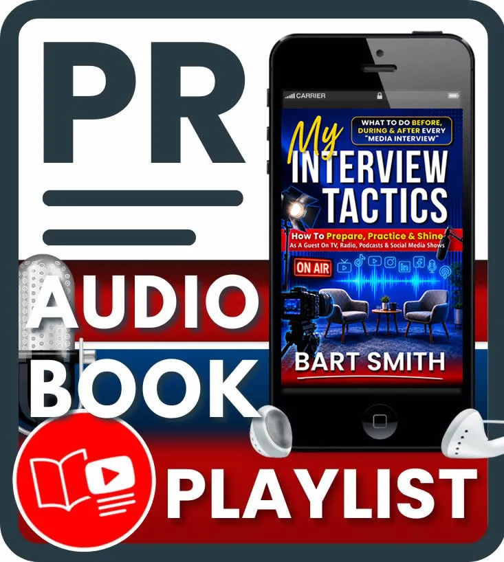 Press Release For My TV & Radio Interview Tactics & Checklist Audiobook Playlist on YouTube by Bart Smith