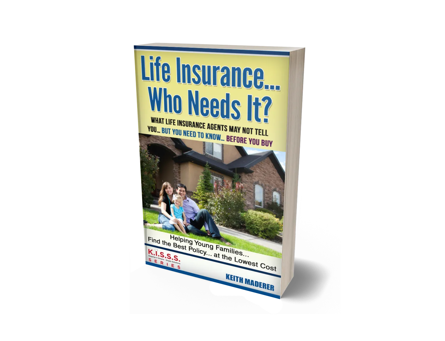 Life Insurance - Who Needs It