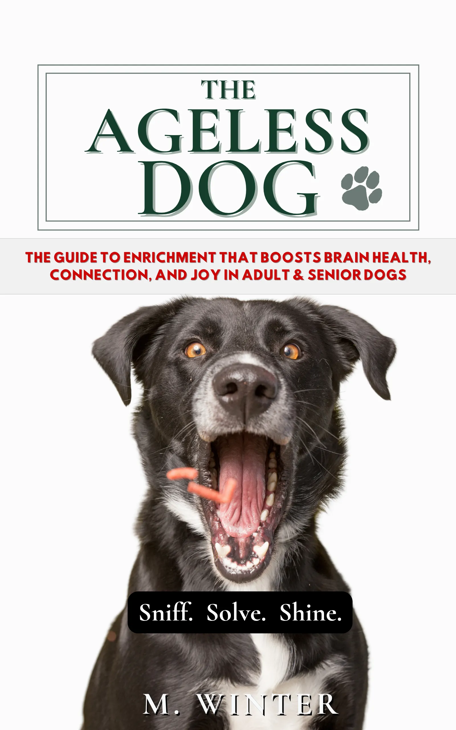The Ageless Dog Book 1 — Vitality and Wellness