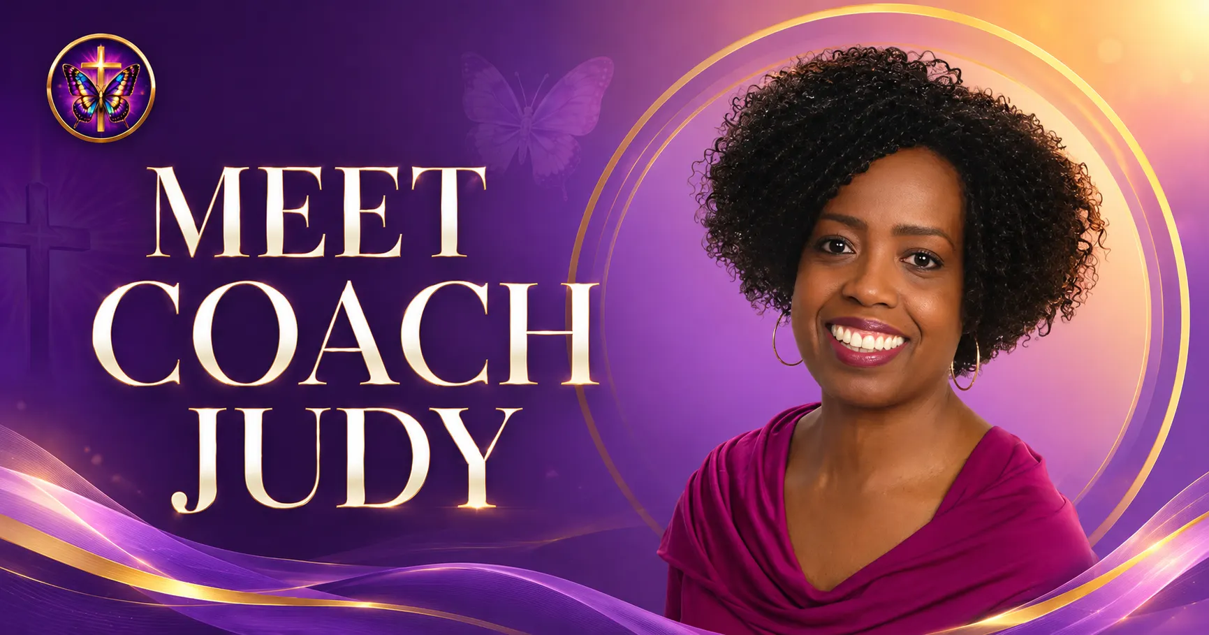 Promotional banner featuring Coach Judy Handwerker, a Certified Wellness Coach, smiling in a professional portrait against a vibrant purple and gold background. Large text reads “Meet Coach Judy.” The design includes a butterfly-and-cross emblem, elegant gold typography, and flowing light accents that convey transformation, faith, vitality, and personal growth. Ideal for wellness coaching programs, women’s health initiatives, faith-based wellness communities, and personal development branding.
